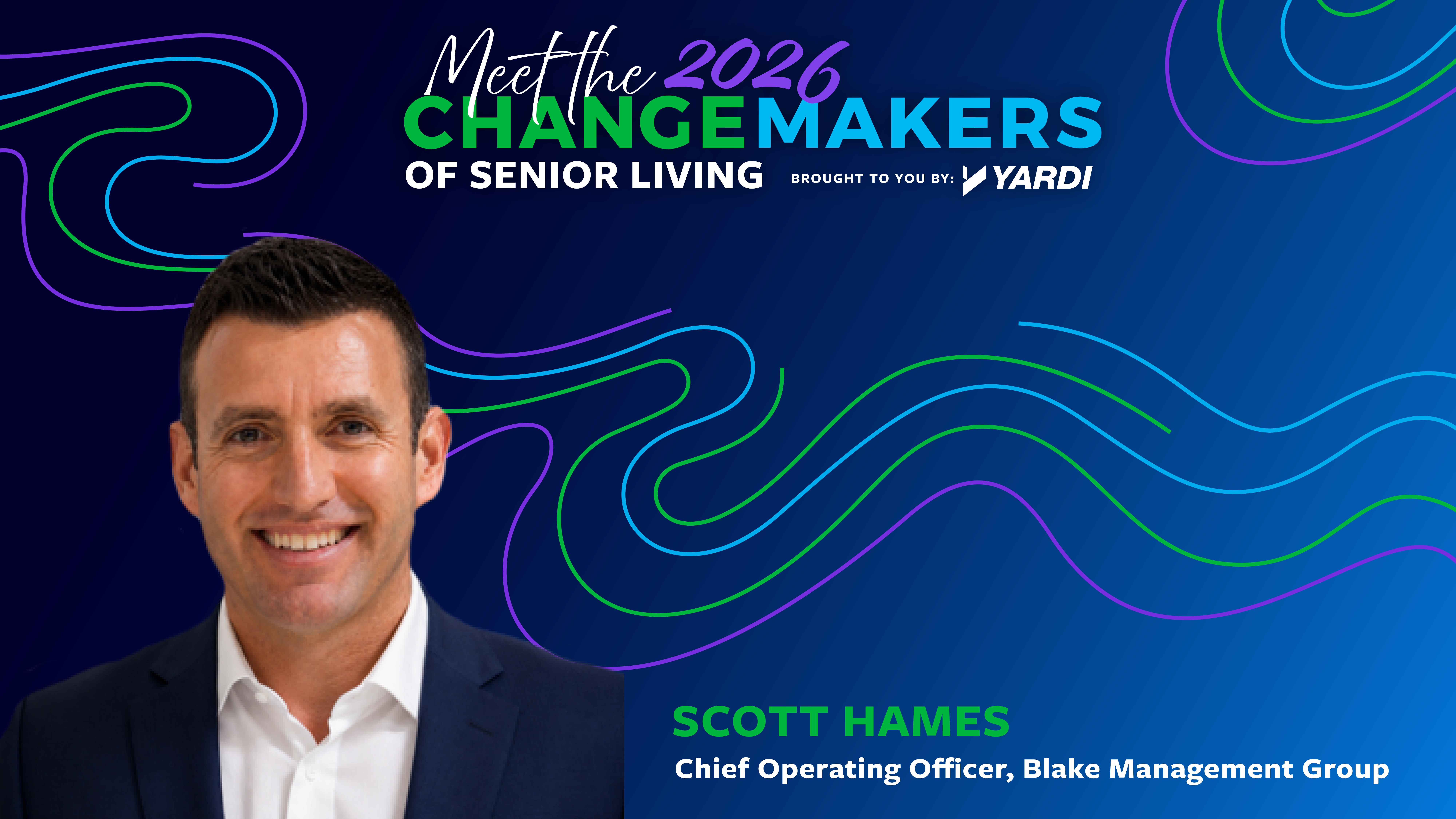 Scott Hames, chief operating officer, Blake Management Group