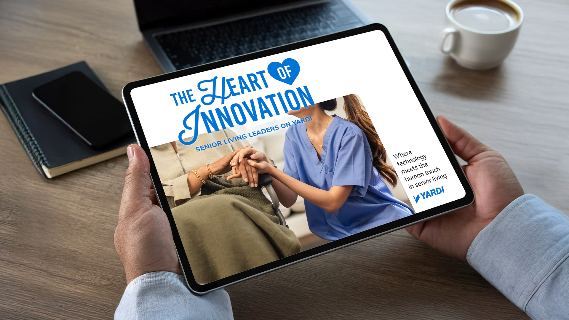 The heart of innovation: Senior living leaders on Yardi