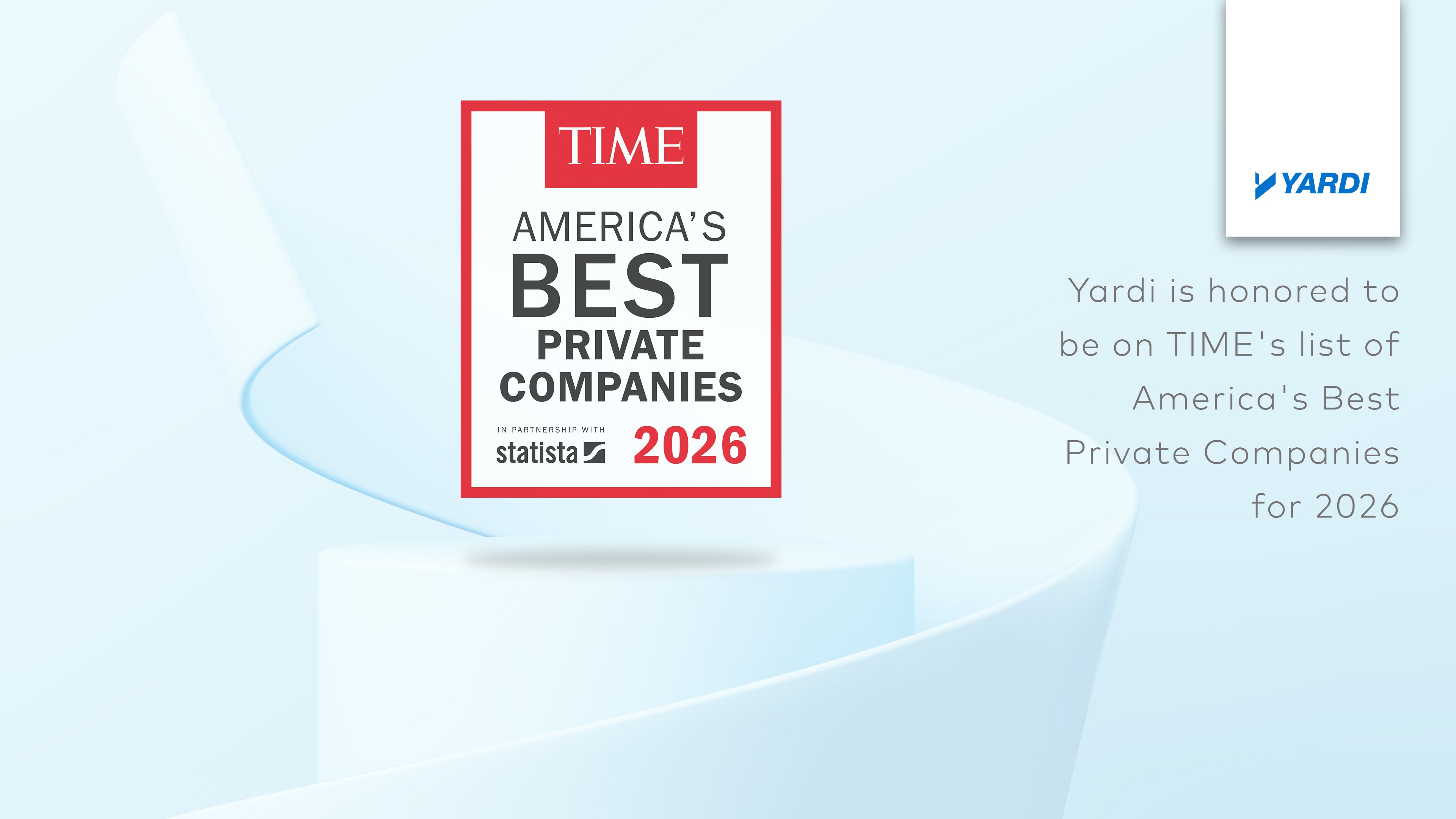 Yardi is honored to be on TIME's list of America's Best Private Companies for 2026