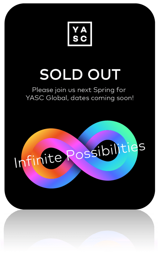 YASC is sold out. Please join us next Spring for YASC Global - dates coming soon!