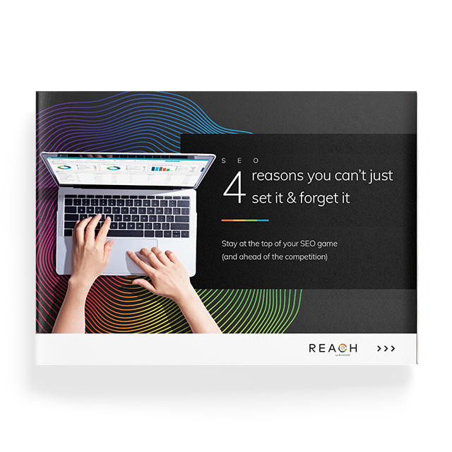 SEO: 4 Reasons You Can’t Just Set It & Forget It