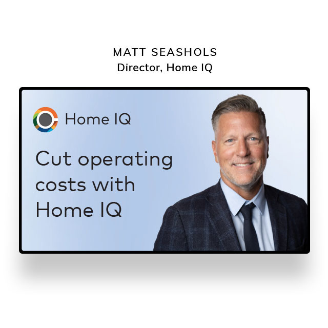 Cut Operating Costs With Home IQ