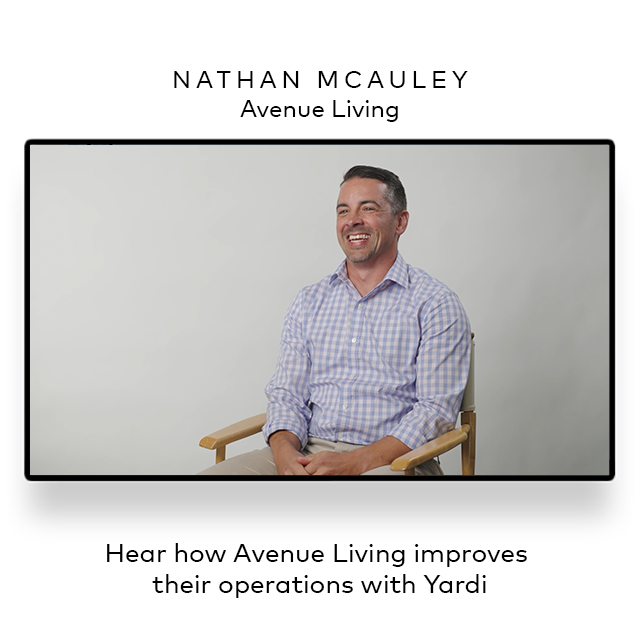 Hear how Avenue Living improves their operations with Yardi