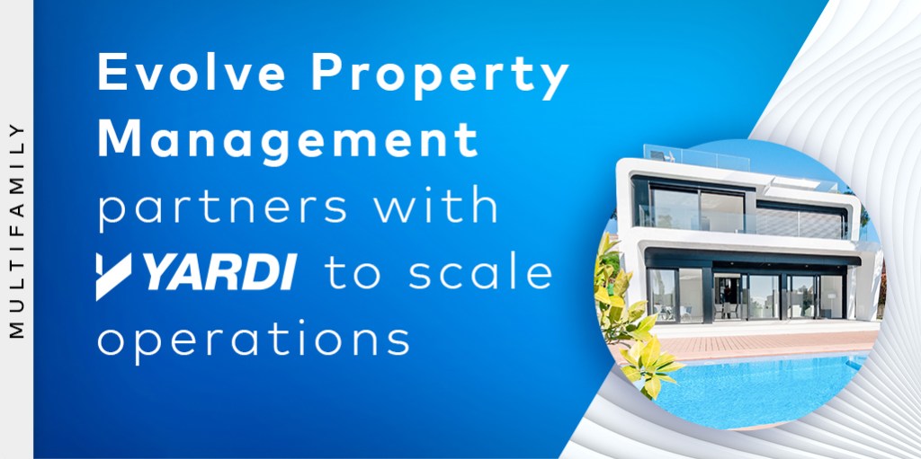 Evolve Property Management partners with Yardi to scale operations