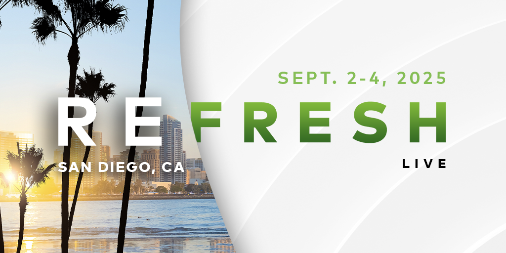 REfresh Live is Sept. 2-4 in San Diego, CA.