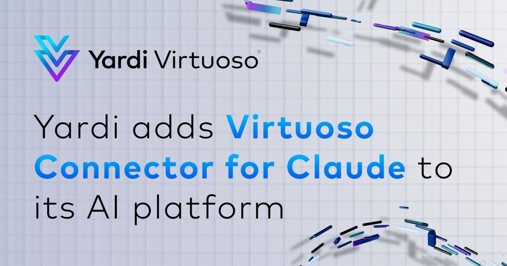 Yardi adds Virtuoso Connector for Claude to its AI platform