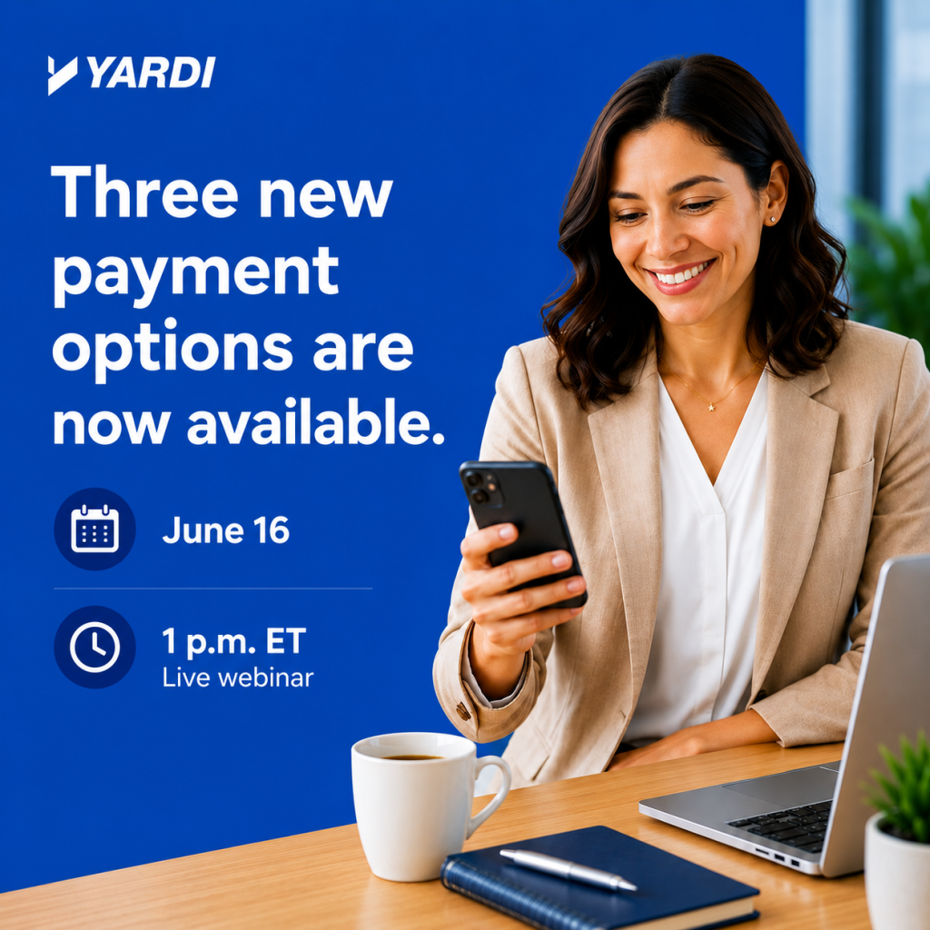 Yardi graphic announcing three new payment options now available in Canada, with a live webinar on June 16 at 1 p.m. ET