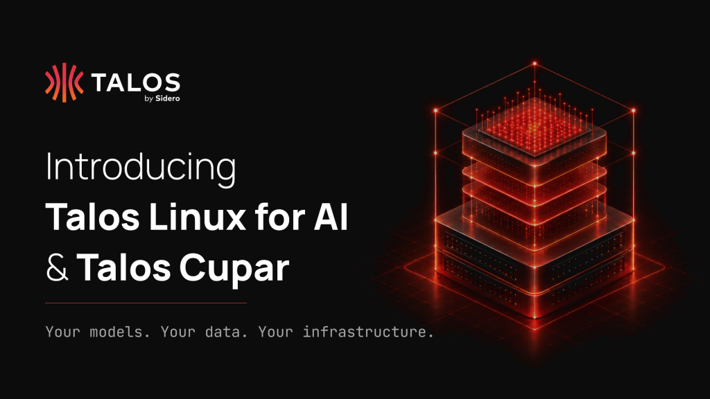 Talos by Sidero graphic introducing Talos Linux for AI and Talos Cupar