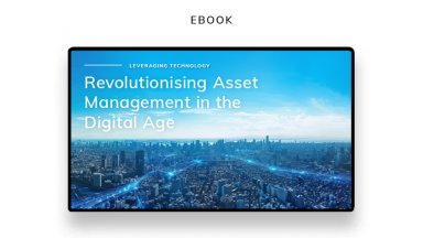 Leveraging Technology: Revolutionising Asset Management in the Digital Age
